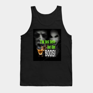 Here For The Boos! Tank Top